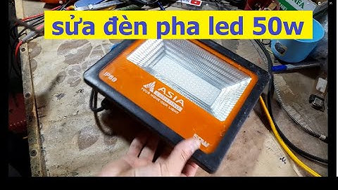 sửa đèn pha led 50w, sửa đèn led, sửa đèn pha led, sửa đèn led cháy driver, sửa đèn pha asia,