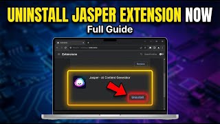 How to uninstall Jasper Chrome extension for content automation - Full Guide