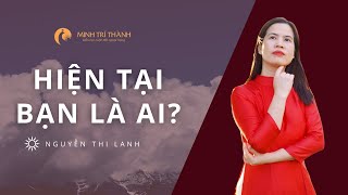 Bạn đã trở thành bạn hôm nay như thế nào? | Nguyễn Thị Lanh