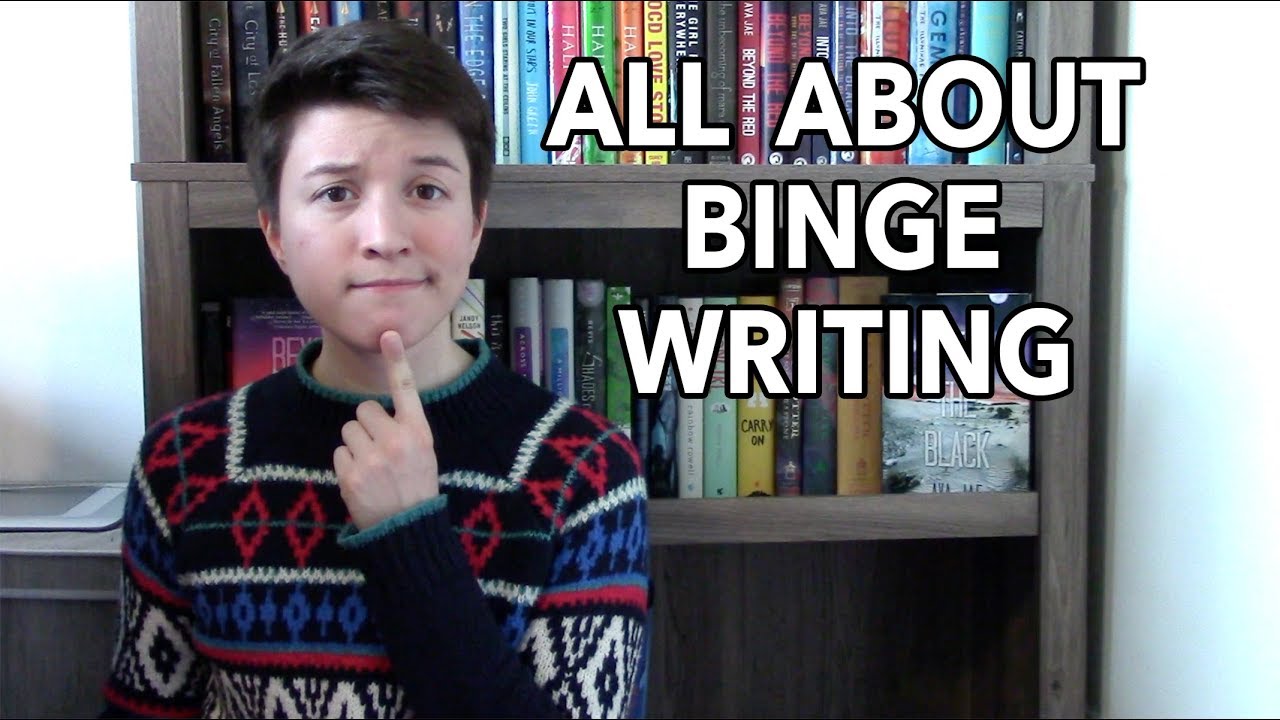 All About Binge Writing YouTube