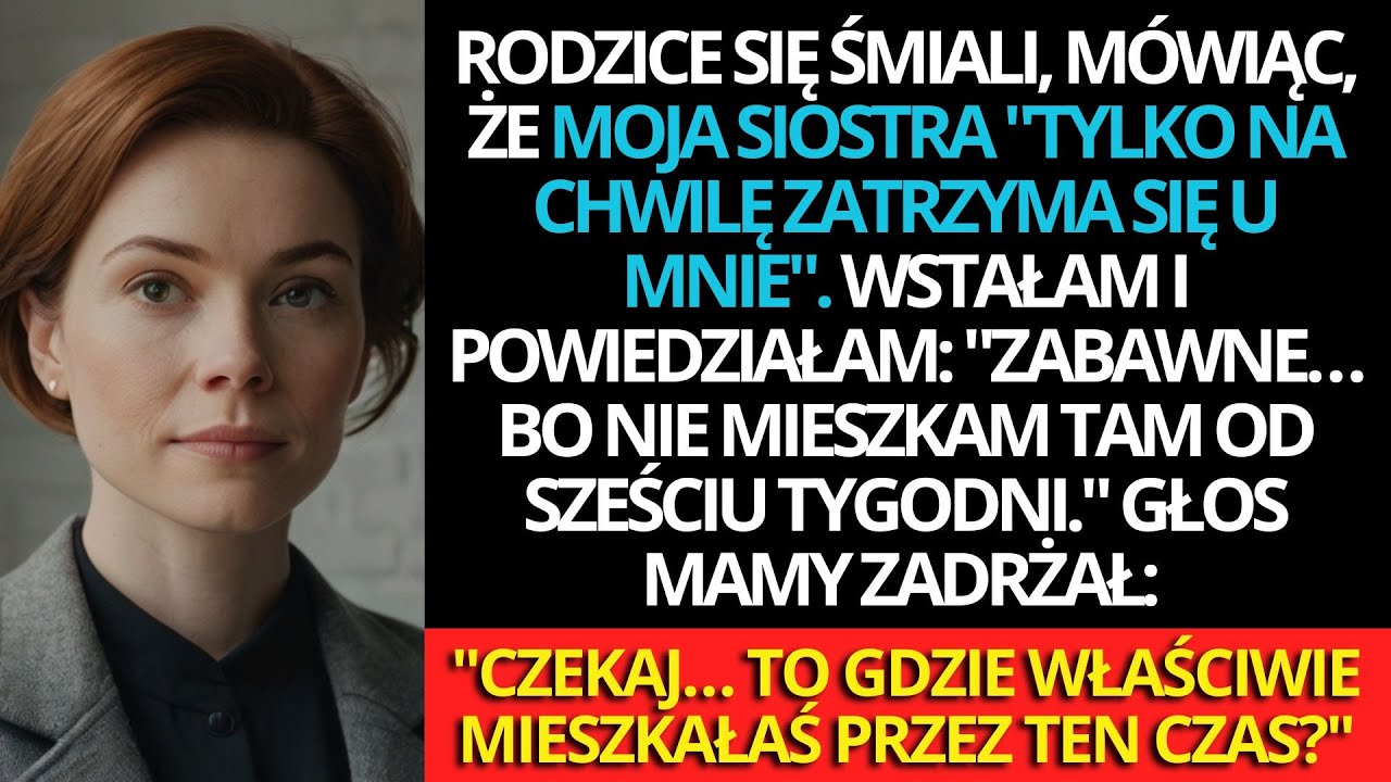 Rodzice dali siostrze klucze do mojego mieszkania – nie wiedzieli, że już się wyprowadziłam