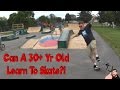 Learning To Skateboard at 32 Years Old