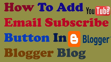 How to add Email Subscription box to your Blogger Blog In Hindi By Netbabaji
