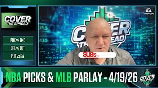 NBA Picks &amp; MLB Parlay 4/19/26 | Expert Analysis, Free Picks &amp; Parlay