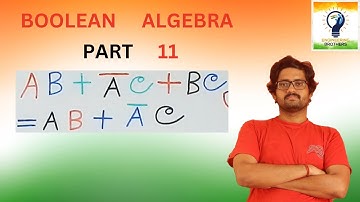 The basic formulation of Boolean Algebra part 11