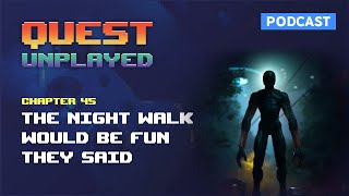 Download Lagu Chapter 45 - The night walk would be fun they said (Nightwalk Simulator)