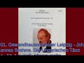 01  Gewandhausorchester Leipzig   Johannes Brahms  Die Ungarischen Tänze   Nr  1 g moll  Allegro mol