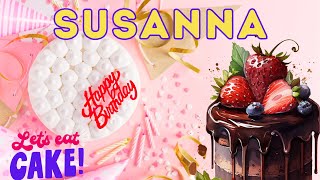 Happy Birthday Susanna, Birthday of Susanna, Best Birthday Wishes, hbd