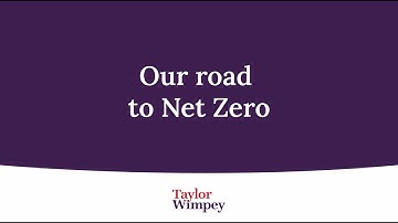 Taylor Wimpey - Our road to Net Zero