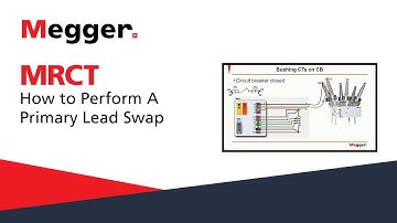 Megger MRCT: How to Perform A Primary Lead Swap