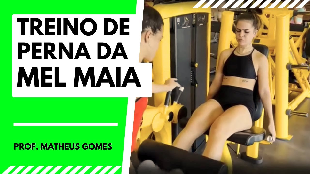 Treino da MEL MAIA na academia de PERNAS: comentário - prof. Matheus Gomes