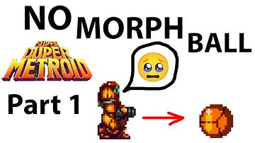 Super Duper Metroid Challenge: NO MORPH BALL! 🚫❌⚠ Part 1