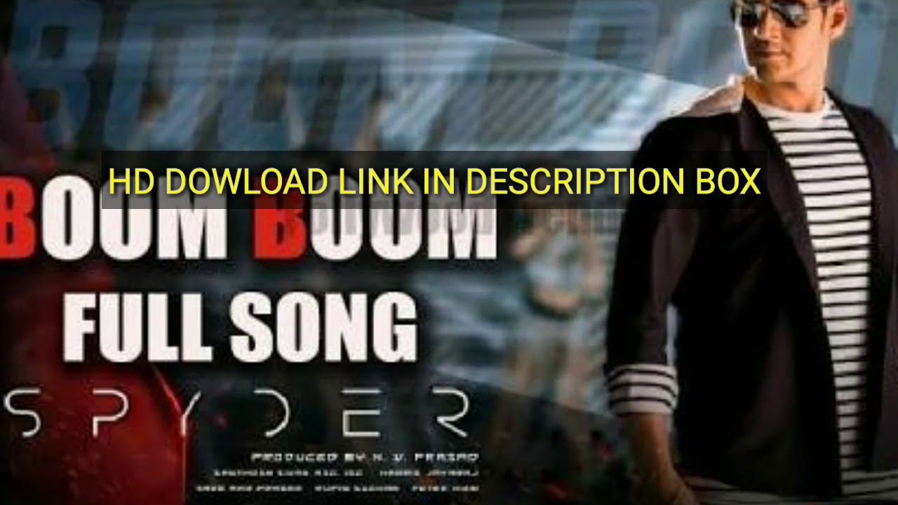 Spyder Boom Boom Full hd video song YouTube