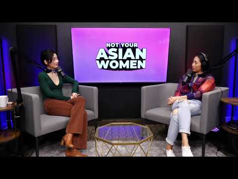 Dating Black Guys Asian White Not Your Women Podcast Ep 30