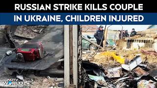 Russia Ukraine War Latest News  Russian Drone Strike Kills Couple In Zaporizhzhia Children Injured