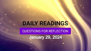 Questions for Reflection for January 29, 2024 HD video Image of Questions for Reflection for January 29, 2024 HD video