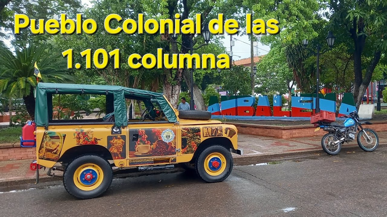 Ambalema Tolima  - El pueblo de las 1.101 columnas