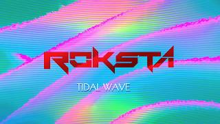 Roksta - Tidal Wave