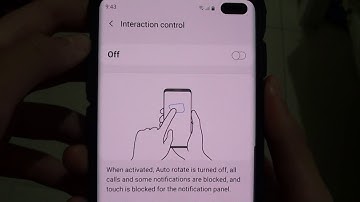 Galaxy S10 / S10+: How to Enable / Disable Interaction Control