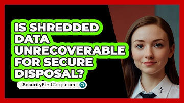 Is Shredded Data Unrecoverable For Secure Disposal? - SecurityFirstCorp.com