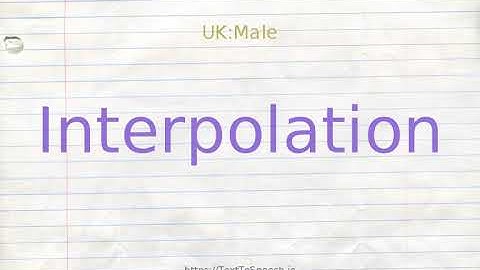 How to pronounce interpolation