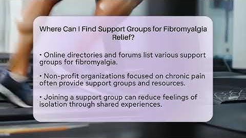 Where Can I Find Support Groups for Fibromyalgia Relief? | Chronic Pain Solution Guide