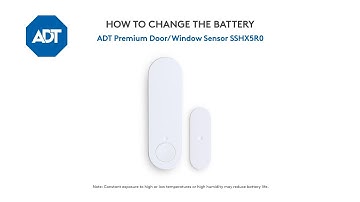 Changing the battery in your ADT Premium Door Window - SSHX5R0