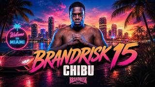 Chibu Returns to Brandrisk 15
