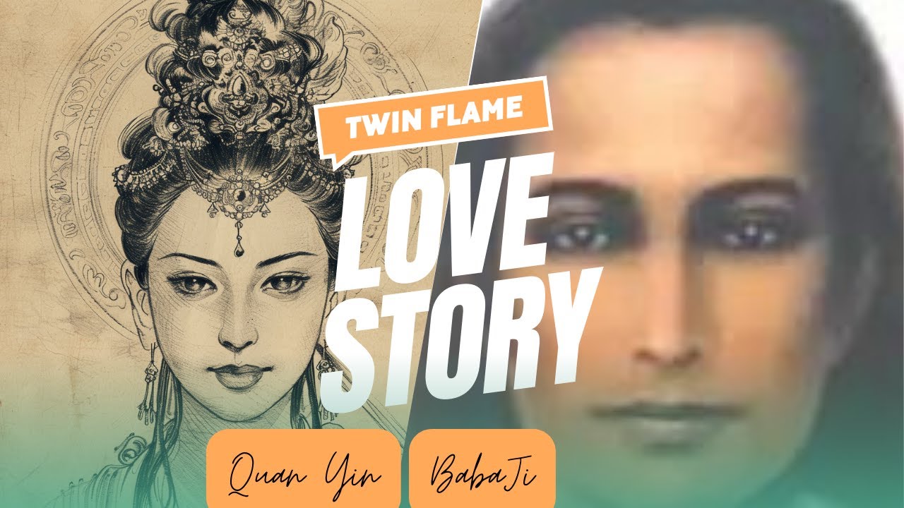 Twin Flame Kuan Yin and Mahavata Babaji YouTube
