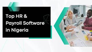 Top HR and Payroll Software in Nigeria