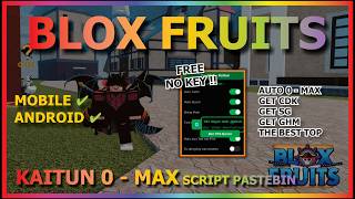 BLOX FRUITS Script No Key AUTO FARM LEVEL 0 - MAX, AUTO KAITUN, FULLY AUTOMATIC, GHM, CDK, SG (BEST)