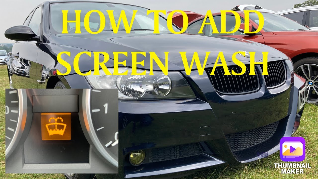 HOW TO TOP UP SCREEN WASH on BMW E90- any car #howto - YouTube