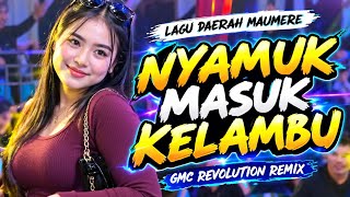 💃🏻 NYAMUK MASUK KELAMBU REMIX ~ LAGU DAERAH MAUMERE TERBARU 2026 @gmcrevolutionofficial 