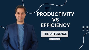 Productivity Vs Efficiency | What is the difference between productivity and efficiency