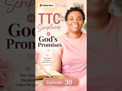 Scriptures to Strengthen Your Faith While Trying to Conceive | Episode 30