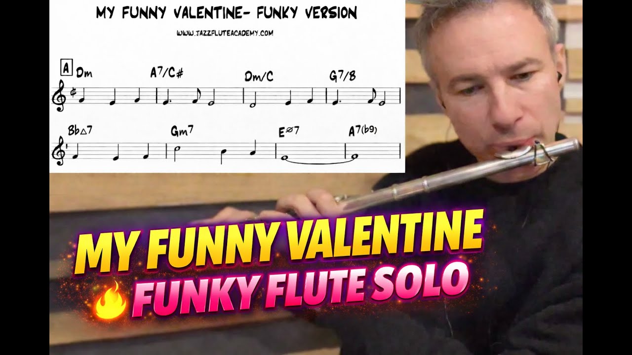 My Funny Valentine 🎶 Funky Flute Version | Melody + Solo 