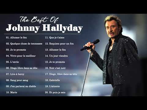 Johnny Hallyday Best Of Album 2022 - Johnny Hallyday Greatest Hits 2022