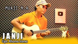 JANJI ( Rita Sugiarto ) - Acoustic Viral Tiktok Cover By Muaji N.A