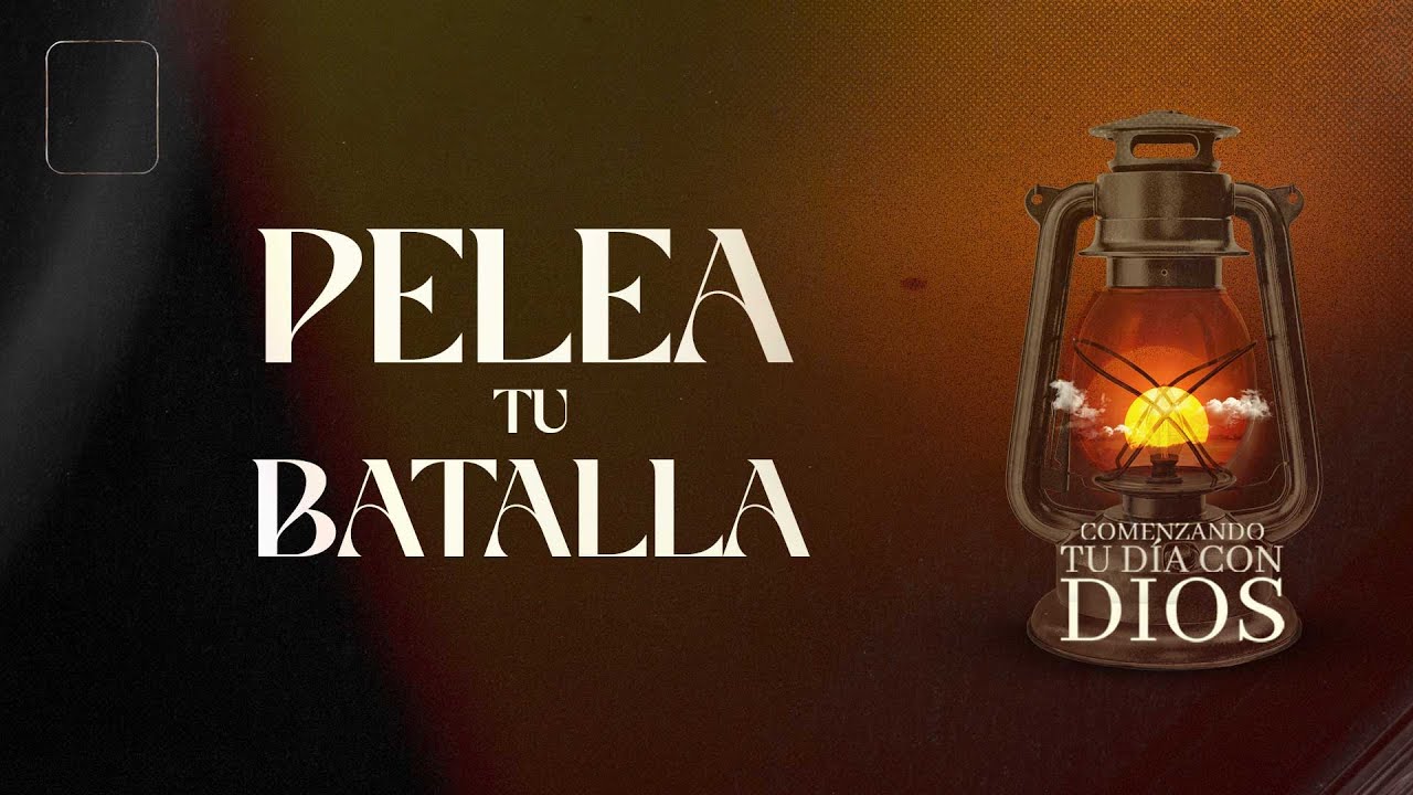 Comenzando tu Día con Dios l Pelea Tu Batalla l Pastor Juan Carlos ...
