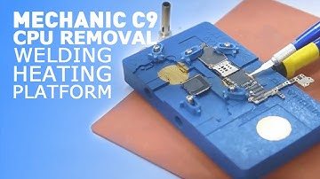 MECHANIC C9 High Quality CPU Remove Welding Heating Platform For IPhone A8 A9 A10