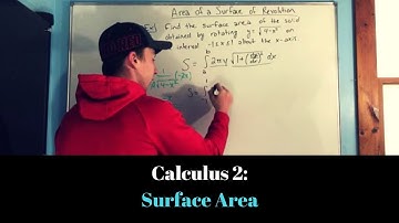 Calculus 2: Surface Area
