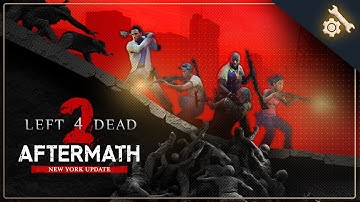 Left 4 Dead 2: Aftermath - New York Update Trailer