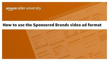 How to use the Sponsored Brands video ad format