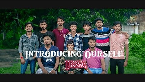 Introducing Ourself - Irsa