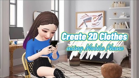 Create Clothes in ZEPETO using Mobile Phone 2021