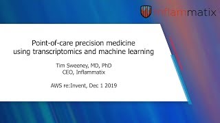 Inflammatix + AWS: Point-of-care Precision Medicine using Transcriptomics and Machine Learning