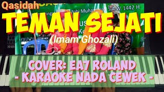 TEMAN SEJATI - IMAM GHOZALI (MUSIK TANPA VOKAL) OLEH EA7 ROLAND