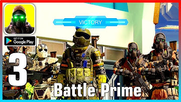 Battle Prime: Online Multiplayer Combat CS Shooter Gameplay (Android, iOS) - Part 3