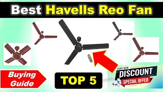 Best Havells Reo Fan in India 2026 with Price ✅ Buying Guide ✅ Havells Reo Ceiling Fan