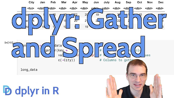 dplyr: gather and spread